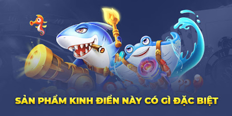 Nhiều ưu điểm lôi cuốn để bạn yên tâm giải trí game săn cá